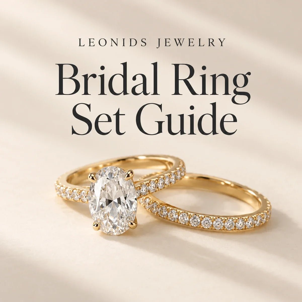 How to Choose a Bridal Ring Set That Fits Your Style and Daily Life - Leonids